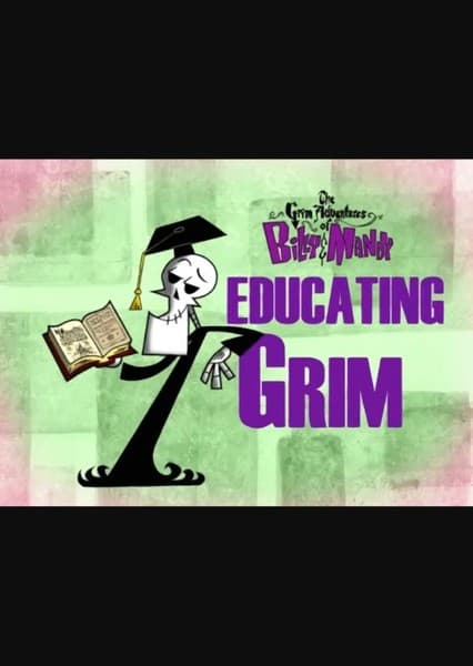 Educating Grim