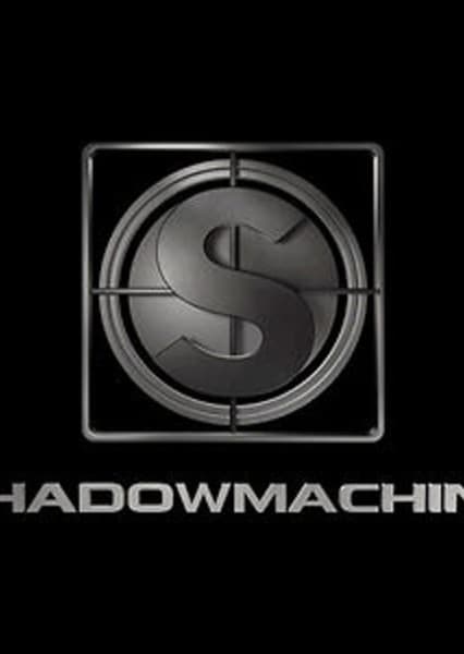 ShadowMachine