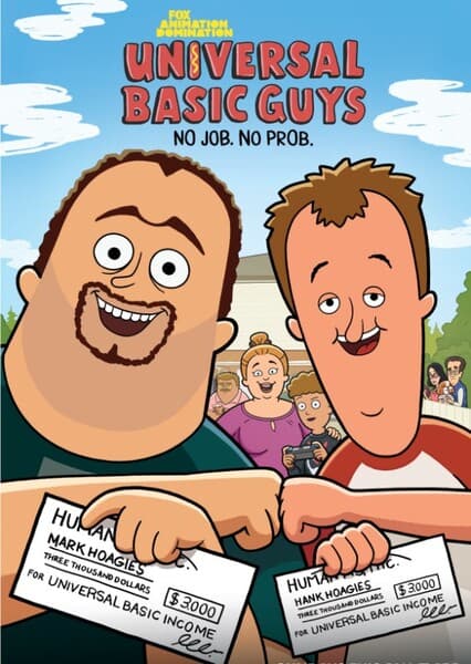 Universal Basic Guys