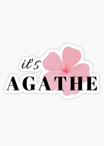 Agathe / Ἀγαθή (Agatha)