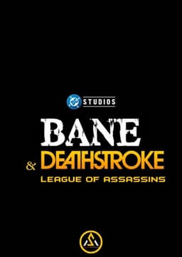 BANE & DEATHSTROKE