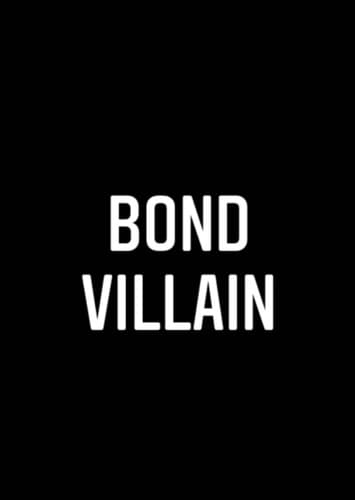 Bond Villain