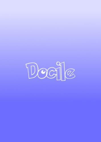 Docile