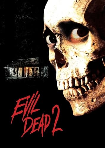 Evil Dead 2 (1987)