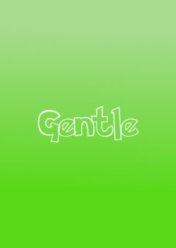 Gentle