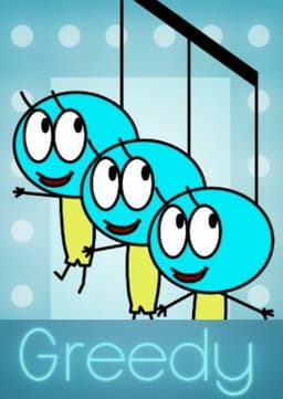 Greedy