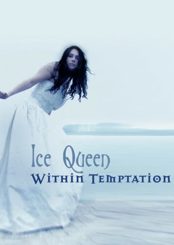 Ice Queen - Within Temptation