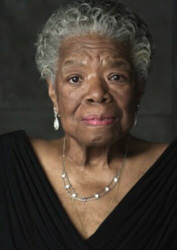 Maya Angelou