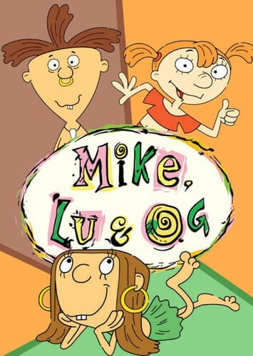 Mike, Lu & Og