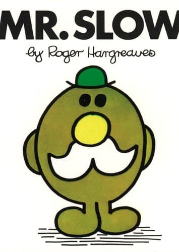 Mr Slow