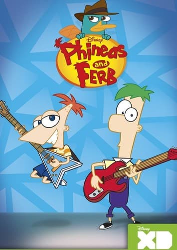 Phineas and Ferb