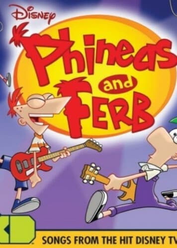 Phineas and Ferb