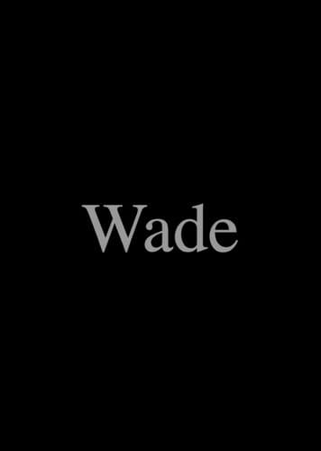 Wade