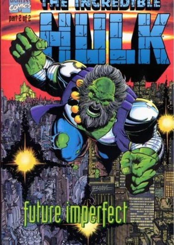 INCREDIBLE Hulk : future imperfect