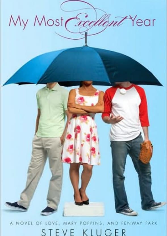 My Most Excellent Year