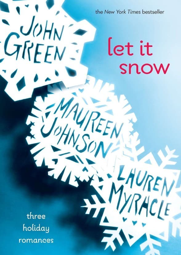 Let It Snow: Three Holiday Romances