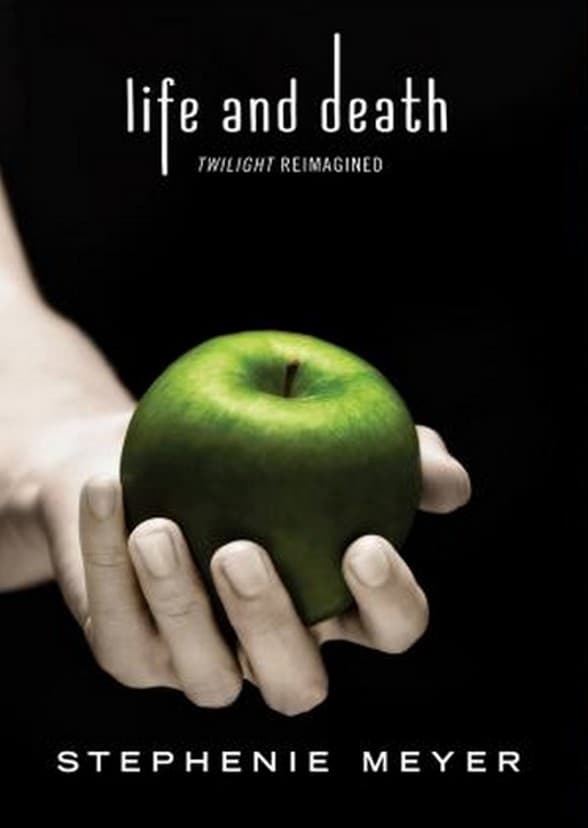 Life and Death: Twilight Re-imagined