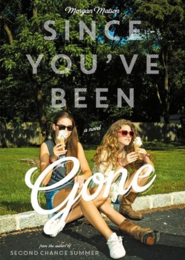 Since You've Been Gone