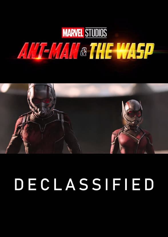 Ant-Man and the Wasp: Declassified