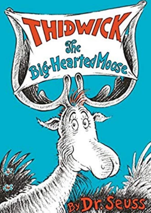 Thidwick the Big-Hearted Moose