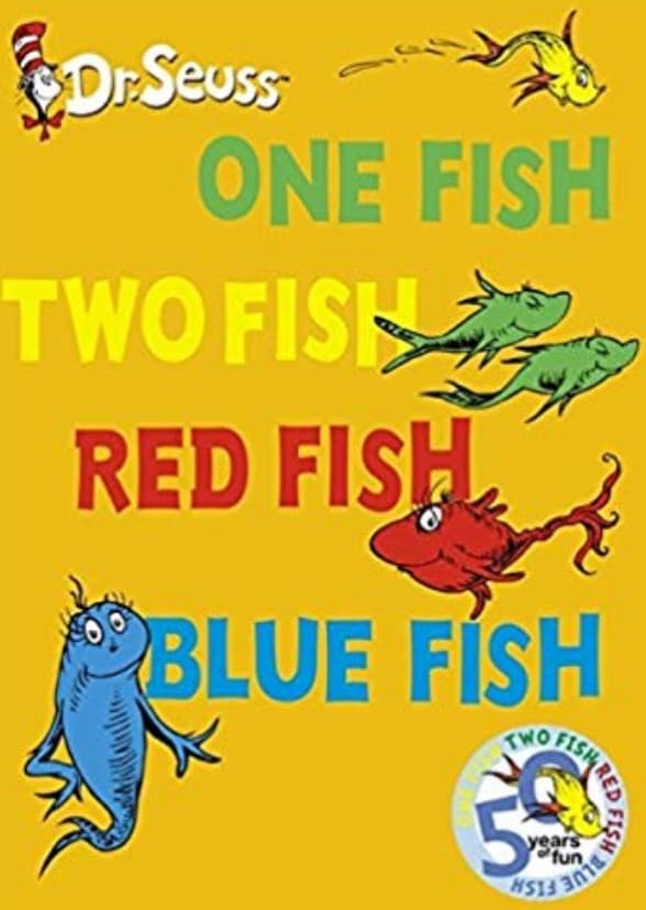 One Fish, Two Fish, Red Fish, Blue Fish