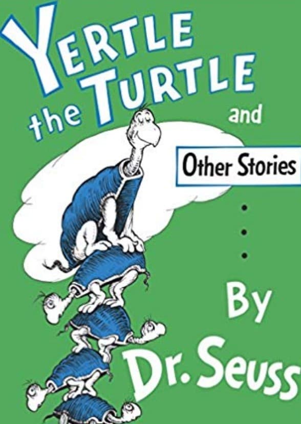 Yertle the Turtle and Other Stories