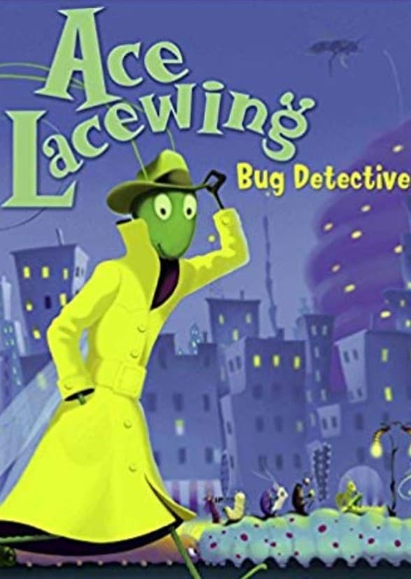 Ace Lacewing: Bug Detective
