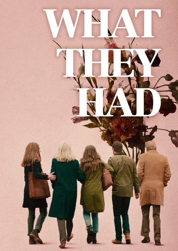 What They Had (2008)