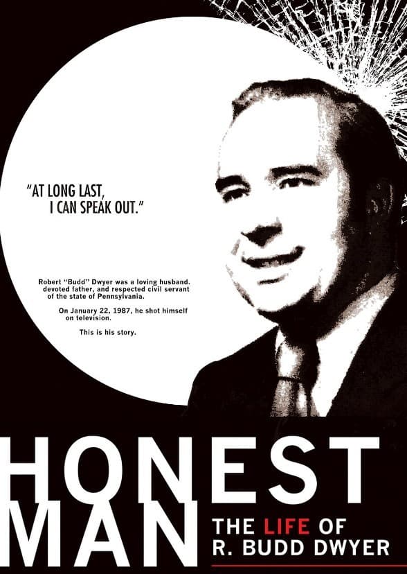 Honest Man: The Life of R. Budd Dwyer