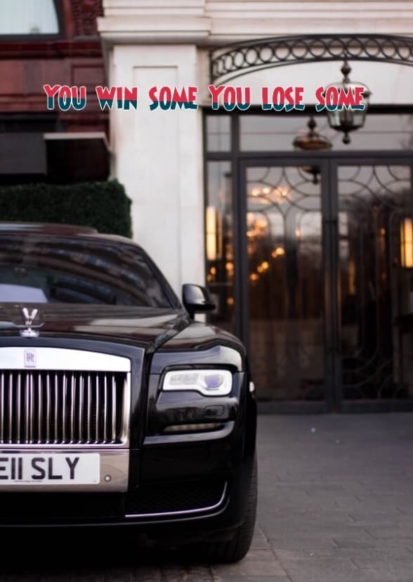 You win some you lose some