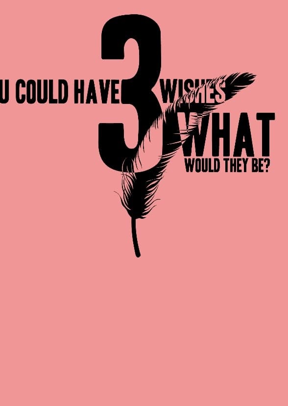 3 Wishes