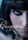 Cleopatra Confesses