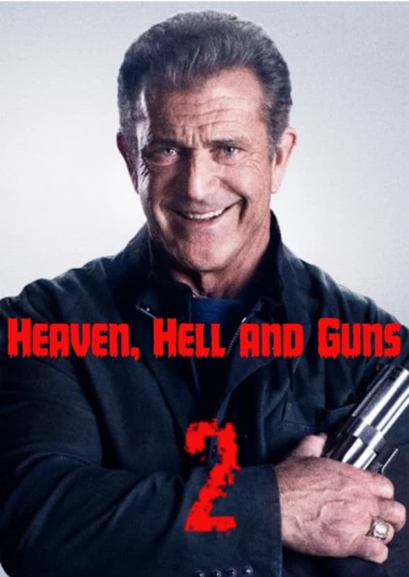 HEAVEN, HELL AND GUNS 2