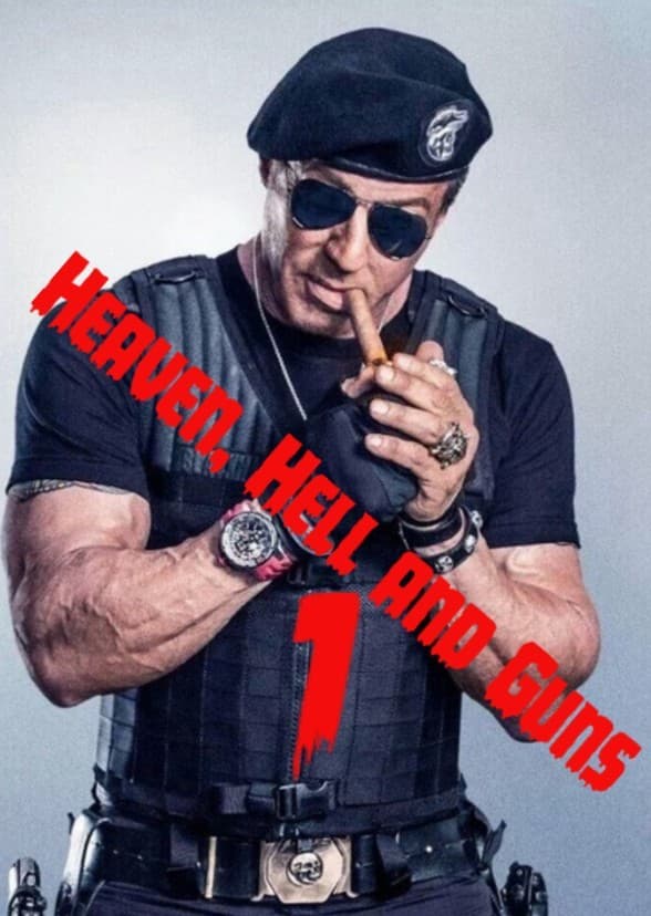 HEAVEN, HELL AND GUNS