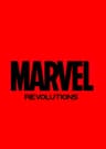 Marvel Revolutions (1999-2018)