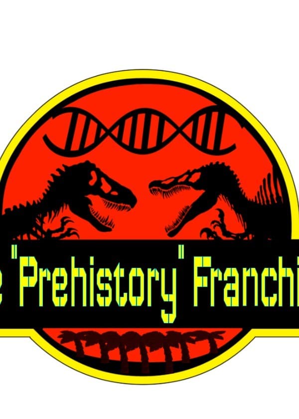 The "Prehistory" Film Series (Prehistory Zoo to Prehistory Earth)