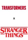 Transformers X Stranger Things