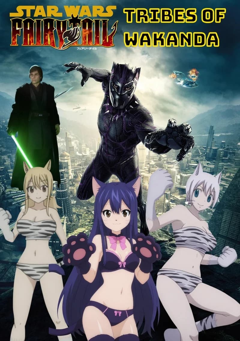 Star Wars and Fairy Tail: Tribes of Wakanda