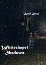 Whitechapel Shadows (2026)