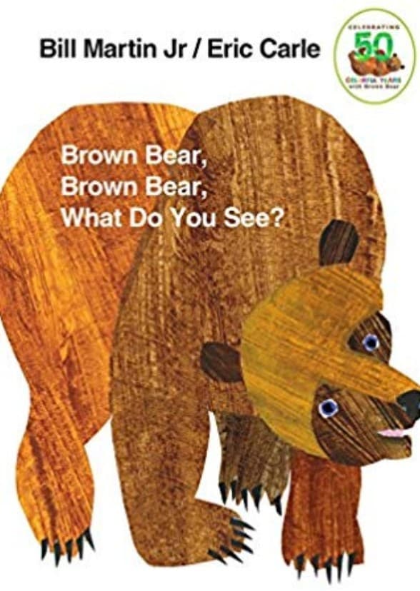 Brown Bear, Brown Bear, What Do You See?