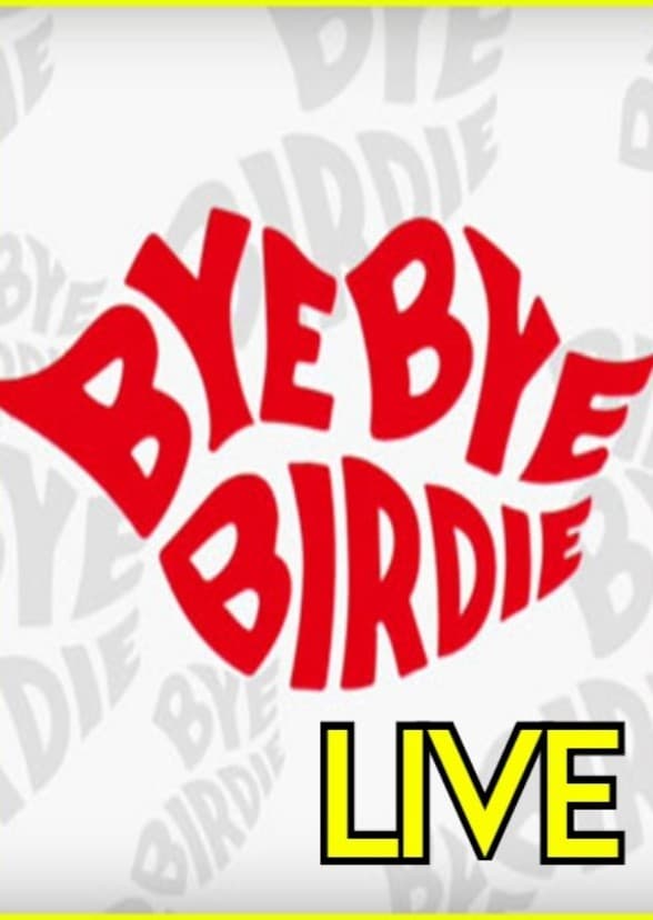 Bye Bye Birdie Live!